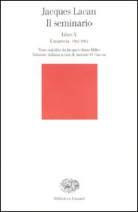 Seminario_Libro_X_L`angoscia_1962-63_-Lacan_Jacques